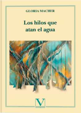 Los hilos que atan el agua