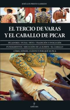 El tercio de varas y el caballo de picar