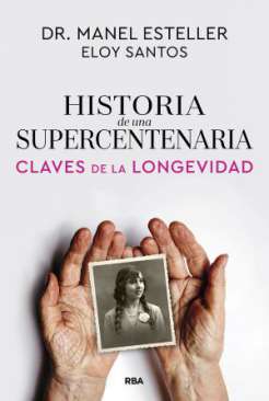 Historia de una supercentenaria