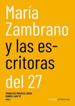 Mar�a Zambrano y las escritoras del 27