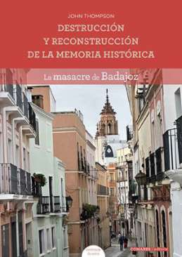 Destrucci�n y reconstrucci�n de la memoria hist�rica