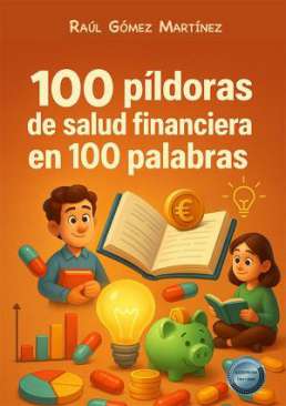 100 p�ldoras de salud financiera en 100 palabras