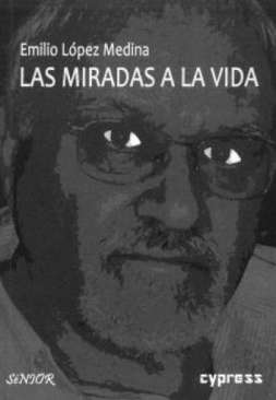 Las miradas a la vida