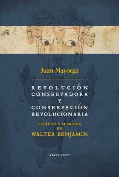 Revoluci�n conservadora y conservaci�n revolucionaria