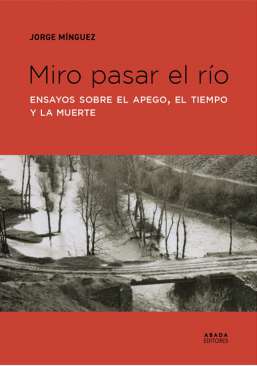 Miro pasar el R�o
