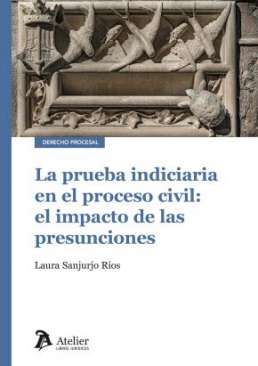 La prueba indiciaria en el proceso civil