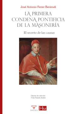 La primera condena pontificia de la masoner�a
