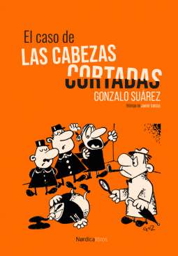 El caso de las cabezas cortadas