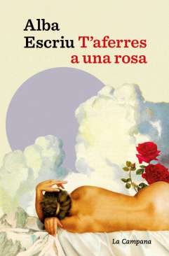 T'aferres a una rosa
