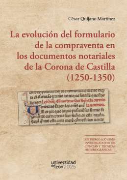 La evoluci�n del formulario de la compraventa en los documentos notariales de la Corona de Castilla (1250-1350)