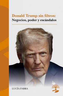 Donald Trump sin filtros