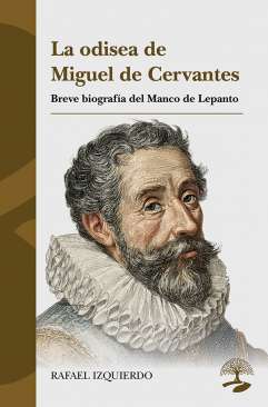 La odisea de Miguel de Cervantes