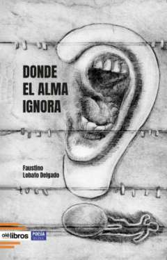 Donde el alma ignora