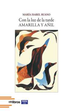 Con la luz de la tarde amarilla y a�il