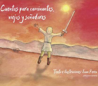 Cuentos para caminantes, viejos y so�adores