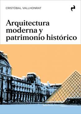 Arquitectura moderna y patrimonio hist�rico