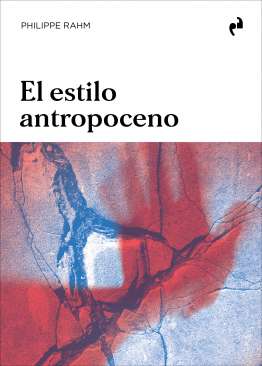 El estilo antropoceno