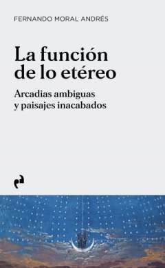 La funci�n de lo et�reo