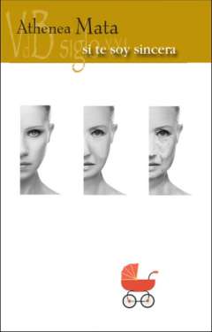 Si te soy sincera