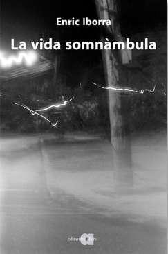 La vida somn�mbula