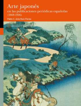 Arte japon�s en las publicaciones peri�dicas espa�olas (1868-1926)