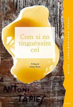 Com si no tingu�ssim cel