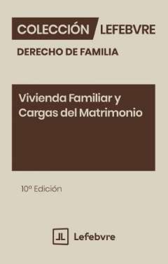 Vivienda familiar y cargas del matrimonio