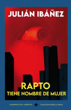 Rapto tiene nombre de mujer