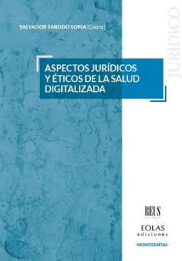 Aspectos jur�dicos y �ticos de la salud digitalizada