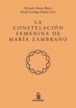 La constelaci�n femenina de Mar�a Zambrano