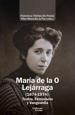 Mar�a de la O Lej�rraga (1874-1974)