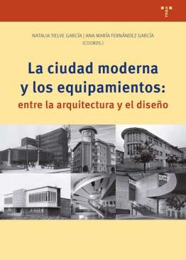 La ciudad moderna y los equipamientos