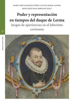 Poder y representaci�n en tiempos del duque de Lerma