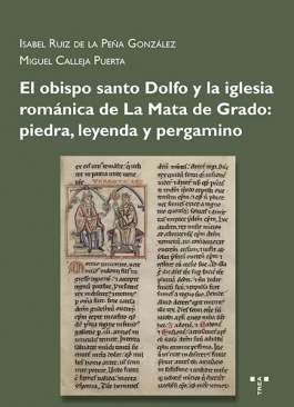 El obispo santo Dolfo y la iglesia rom�nica de La Mata de Grado