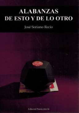 Alabanzas de esto y de lo otro