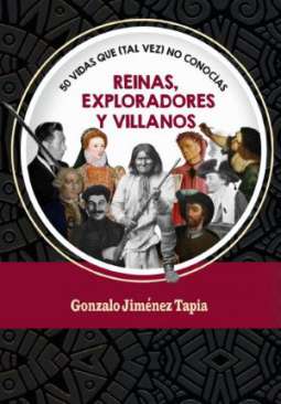 Reinas, exploradores y villanos