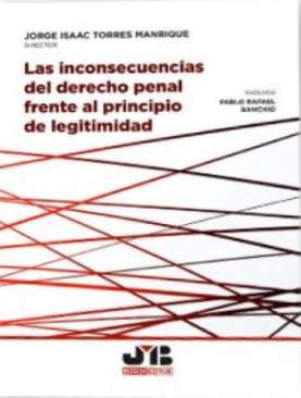 Las inconsecuencias del Derecho penal frente al principio de legitimidad