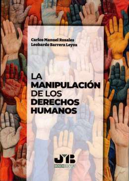 La manipulaci�n de los Derechos Humanos