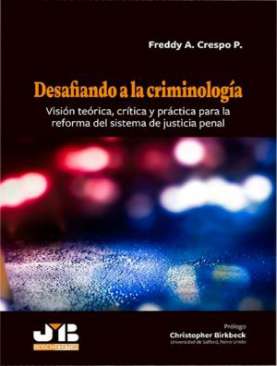 Desafiando a la criminolog�a