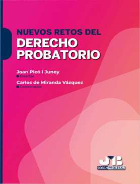 Nuevos retos del Derecho probatorio