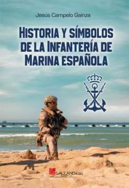 Historia y s�mbolos de la Infanter�a de Marina espa�ola