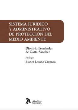 Sistema Jur�dico y Administrativo de Protecci�n del Medio Ambiente