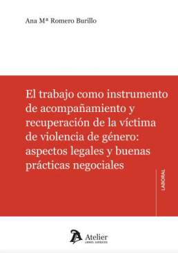 El trabajo como instrumento de acompa�amiento y recuperaci�n de la v�ctima de violencia de g�nero