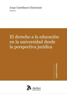 El derecho a la educaci�n en la universidad desde la perspectiva jur�dica