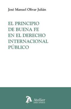 El principio de buena fe en el Derecho Internacional P�blico