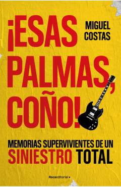 �Esas palmas, co�o!