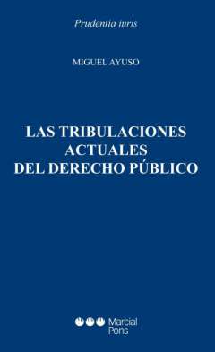 Las tribulaciones actuales del Derecho p�blico