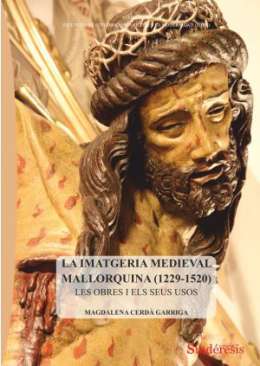 La imatgeria medieval mallorquina (1229-1520)
