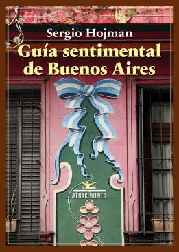 Gu�a sentimental de Buenos Aires