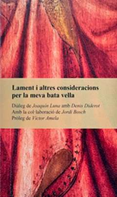 Lament i altres consideracions per la meva bata vella